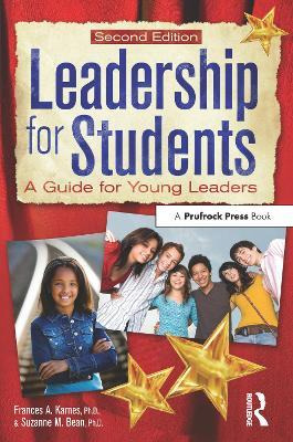 Leadership For Students : A Guide For Young Leaders