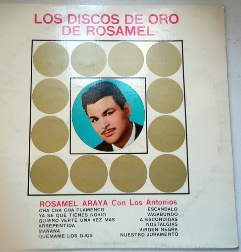 Rosamel Araya Con Los Antonios Discos De Oro Lp Arg / Kktus