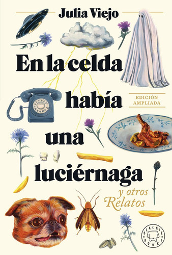 En La Celda Habia Una Luciernaga Ed.ampliada, De Viejo,julia. Editorial Blackie Books, Tapa Dura En Español