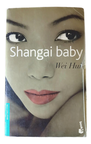 Shangai Baby - Wei Hui - Booket