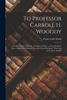 Libro To Professor Carroll H. Wooddy: An Open Letter Offe...