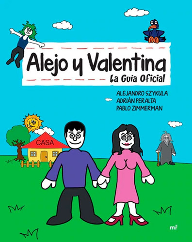 Alejo Y Valentina La Guía Definitiva - Alejandro Szykula -mr