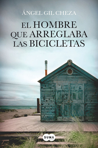 Hombre Que Arreglaba Las Bicicletas,el - Gil Cheza,angel