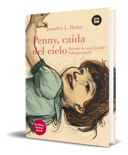 Penny, Caida Del Cielo, De Jennifer L. Holm. Editorial Bambu Editorial, Tapa Blanda En Español, 2009