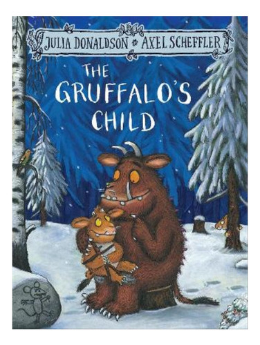 The Gruffalo's Child - Julia Donaldson. Eb06