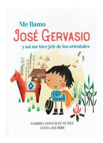 Libro Infantil Me Llamo Jose Gervasio 