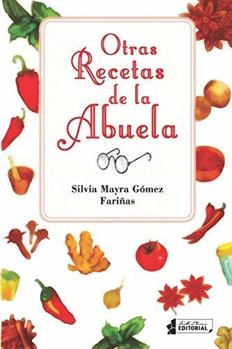 Libro : Otras Recetas De La Abuela - Gomez Fariñas,...