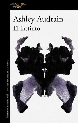 El Instinto. Ashley Audrain. Alfaguara