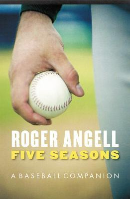 Libro Five Seasons : A Baseball Companion - Roger Angell