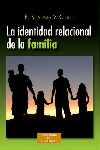 La Identidad Relacional De La Familia, De Scabini, Eugenia. Editorial Biblioteca Autores Cristianos, Tapa Blanda En Español
