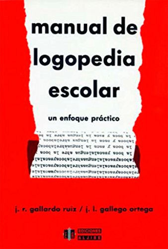 Libro Manual De Logopedia Escolar Un Enfoque Práctico De Jos