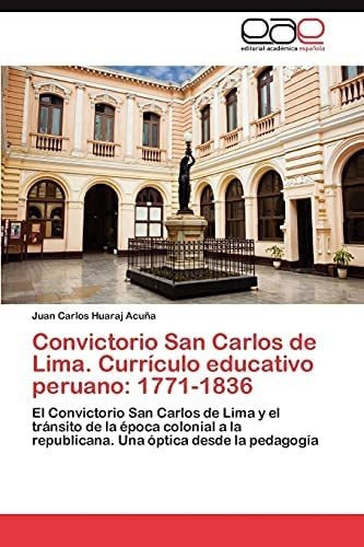 Libro: Convictorio San Carlos Lima. Currículo Educativo P&..