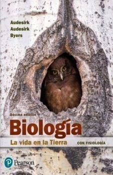 Biologa 10ed. -la Vida En La Tierra Con Fisiologa-