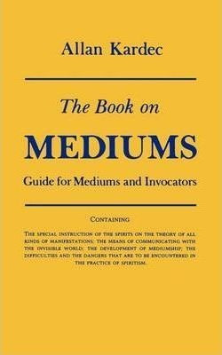 Book On Mediums - Allan Kardec (paperback)