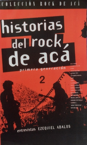 Historias Del Rock De Acá 2 - Ezequiel Abalos