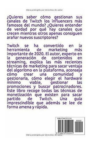 Triunfar En Twitch El Marketing Que Necesitas Para., De Garrido, Mark. Editorial Independently Published En Español