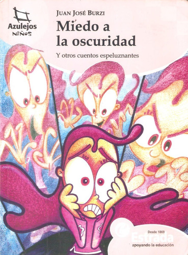 Miedo A La Oscuridad  / Azulejos / Ed. Estrada