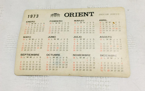 Antiguo Calendario De Bolsillo Del Año 1973 - Relojes Orient (Usado)