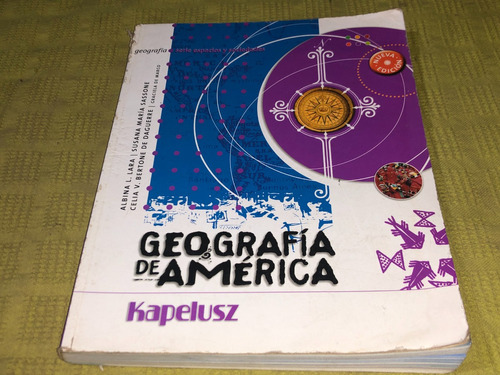 Geografia De America - Kapelusz