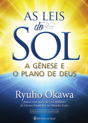 As leis do sol: A Gênese e o plano de Deus, de Okawa, Ryuho. IRH Press do Brasil Editora Ltda., capa mole em português, 2015