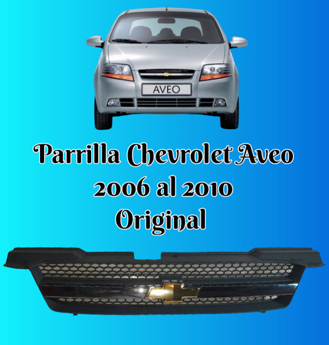 Parrilla Chevrolet Aveo 2006 2007 2008 2009 2010 Original Gm