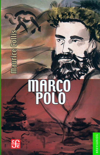 Marco Polo, De Maurice Collis. Editorial Fondo De Cultura Económica, Tapa Blanda, Edición 1955 En Español
