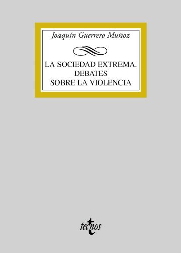 La Sociedad Extrema Debates Sobre La Violencia -derecho - Bi