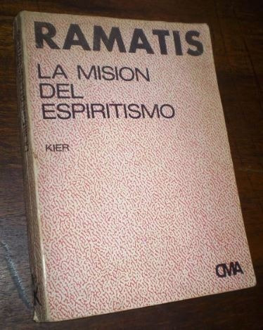 Ramatis La Misión Del Espiritismo - Kier