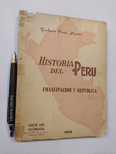 Historia Del Perú Emancipación Y República Gustavo Pons Muzz