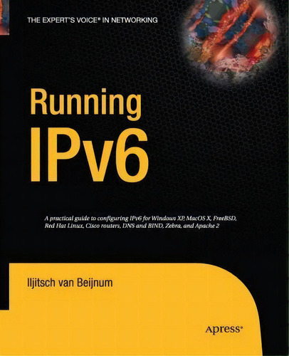 Running Ipv6, De Iljitsch Van Beijnum. Editorial Springer Verlag Berlin Heidelberg Gmbh Co Kg, Tapa Blanda En Inglés