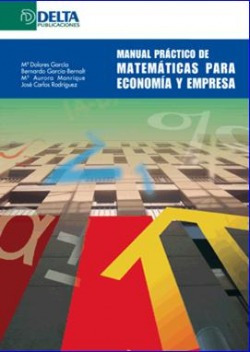 Libro Manual Práctico De Matemáticas Para Economía Y Empresa
