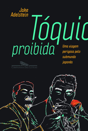 Tóquio proibida, de Adelstein, Jake. Editora Schwarcz SA, capa mole em português