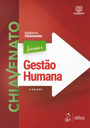 Iniciação à Gestão Humana, de Chiavenato, Idalberto. Editorial Atlas, capa mole em português, 2022