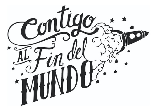 Contigo Al Fin Del Mundo Vinilo Adhesivo Frase Pared - Calco