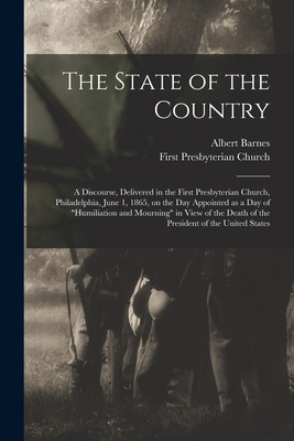 Libro The State Of The Country: A Discourse, Delivered In...