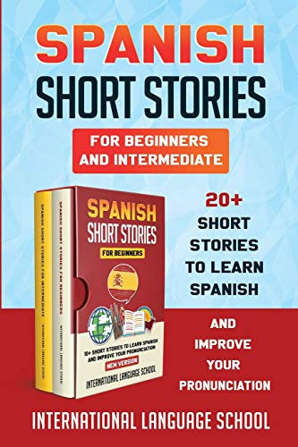 Spanish Short Stories For Beginners And Intermediate -new Ve