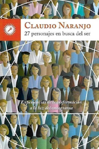 Libro - 27 Personajes En Busca Del Ser  (claudio Naranjo)