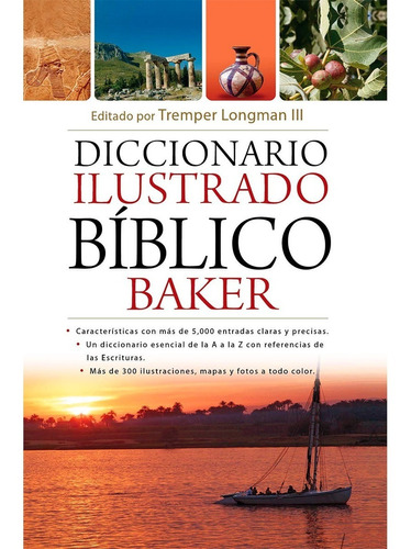 Diccionario Ilustrado Bíblico Baker - Tremper Longman Iii