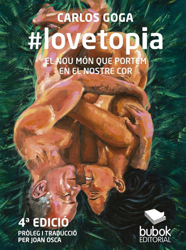 #lovetopia: El Nou Món Que Portem En El Nostre Cor