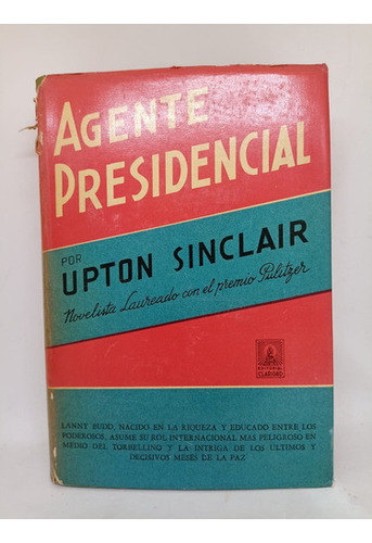 Agente Presidencial - Upton Sinclair - Ed. Claridad - Usad 
