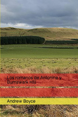 Libro: Los Romanos De Antonine Y Burnswark Hill (the Antonin