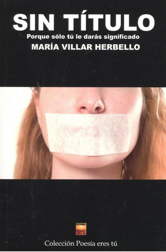 Libro: Sin Título. Villar Herbello, Maria. Editorial Poesia 