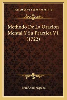 Libro Methodo De La Oracion Mental Y Su Practica V1 (1722...