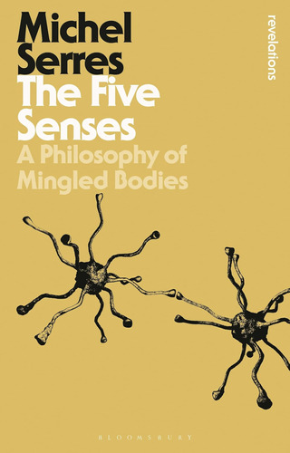Libro: The Five Senses: A Philosophy Of Mingled Bodies