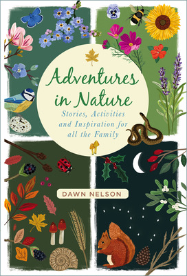 Libro Adventures In Nature: Stories, Activities And Inspi...