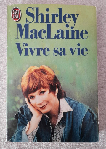 Vivre Sa Vie - Shirley Maclaine - Editions Jailu