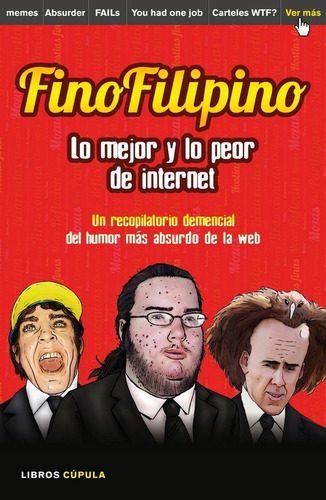 FinoFilipino. Lo mejor y lo peor de internet, de Subijana, Josu. Editorial Libros Cupula, tapa blanda en español