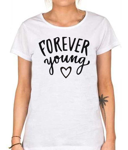 Remera De Mujer Frase Forever Young Corazon