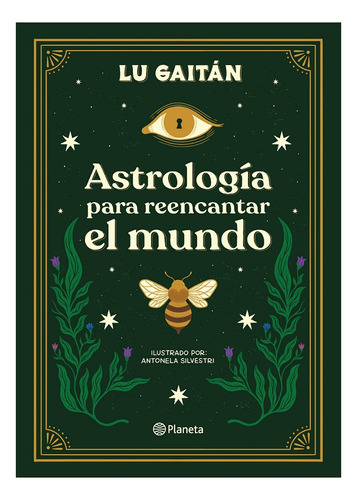 Astrología Para Reencantar El Mundo - Lu Gaitán