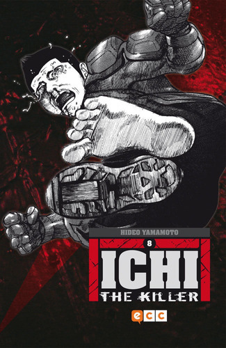 Ichi The Killer Nãâºm. 08, De Yamamoto, Hideo. Editorial Ecc Ediciones, Tapa Blanda En Español